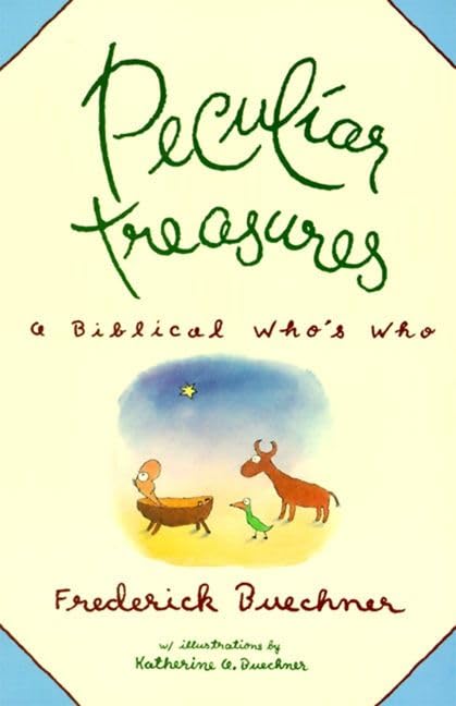 Peculiar Treasures: Witty Profiles of 125+ Legendary Figures from Scripture
