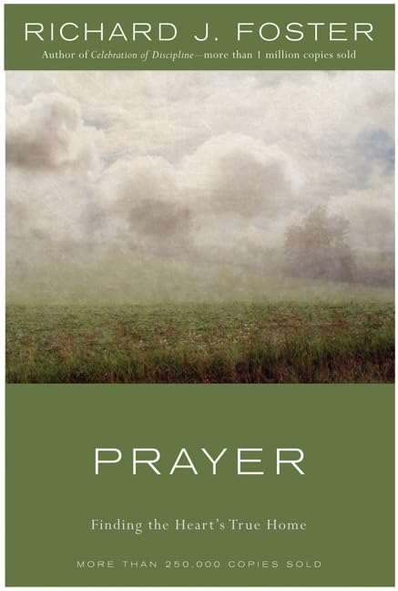 Prayer: Finding the Heart’s True Home (Pre-owned, Unused) Prayer: Finding the Heart's True Home (Pre-owned, Unused)