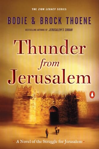 Thunder from Jerusalem: A Novel of the Struggle for Jerusalem Thunder from Jerusalem: A Novel of the Struggle for Jerusalem