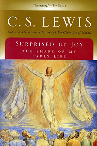 Surprised by Joy: The Shape of My Early Life Surprised by Joy: The Shape of My Early Life