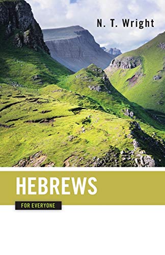 Hebrews for Everyone Hebrews for Everyone