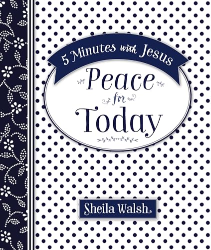 5 Minutes with Jesus: Peace for Today 5 Minutes with Jesus: Peace for Today