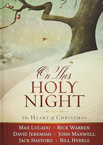 On This Holy Night: The Heart of Christmas On This Holy Night: The Heart of Christmas