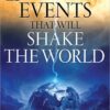 15 Future Events That Will Shake the World