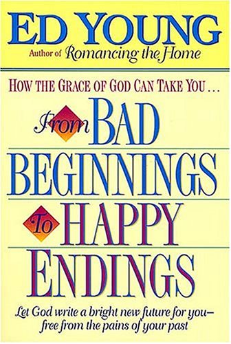 How the Grace of God Can Take You…from Bad Beginnings to Happy Endings (Pre-owned, Unused) How the Grace of God Can Take You...from Bad Beginnings to Happy Endings (Pre-owned, Unused)