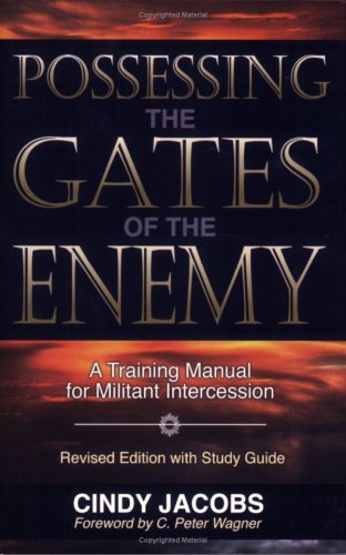 Possessing the Gates of the Enemy: A Training Manual for Militant Intercession (Pre-owned, Unused) Possessing the Gates of the Enemy: A Training Manual for Militant Intercession (Pre-owned, Unused)