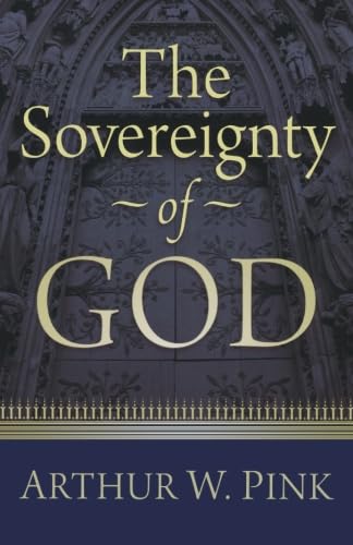 The Sovereignty of God The Sovereignty of God