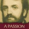 A Passion for Souls: The Life of D.L. Moody A Passion for Souls: The Life of D.L. Moody