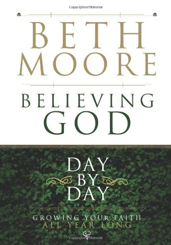 Believing God Day by Day: Growing Your Faith All Year Long (Pre-owned, Unused) Believing God Day by Day: Growing Your Faith All Year Long (Pre-owned, Unused)
