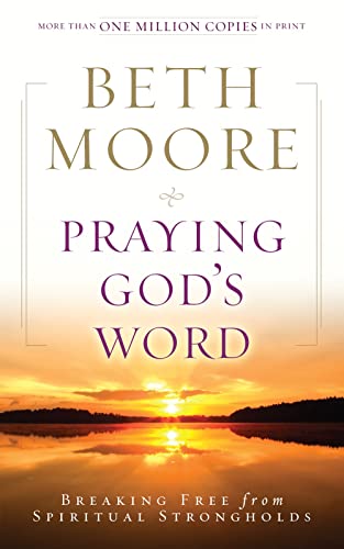 Praying God's Word: Breaking Free from Spiritual Strongholds (Pre-owned, Unused)