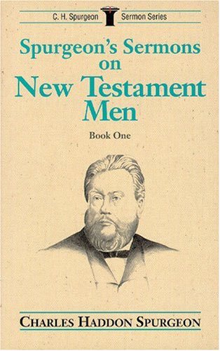 Spurgeon’s Sermons on New Testament Men (Pre-owned, Unused) Spurgeon's Sermons on New Testament Men (Pre-owned, Unused)