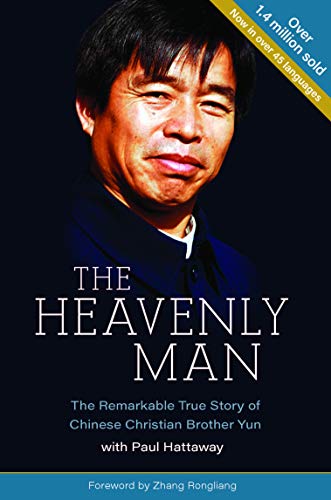 The Heavenly Man: The Remarkable True Story of Chinese Christian Brother Yun The Heavenly Man: The Remarkable True Story of Chinese Christian Brother Yun