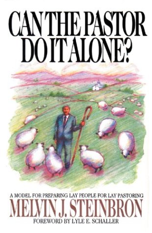 Can the Pastor Do It Alone?: A Model for Preparing Lay People for Lay Pastoring