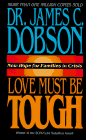 Love Must Be Tough: New Hope for Families in Crisis (Pre-owned, Unused) Love Must Be Tough: New Hope for Families in Crisis (Pre-owned, Unused)
