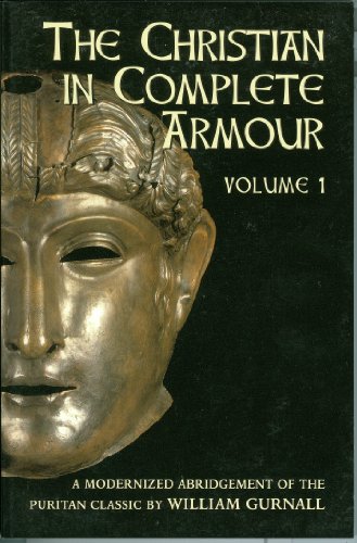 The Christian in Complete Armour, Vol. 1 The Christian in Complete Armour, Vol. 1