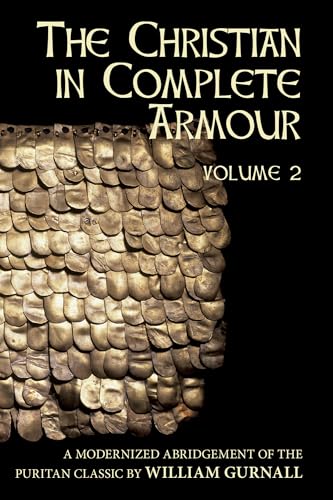 The Christian in Complete Armour, Vol. 2 The Christian in Complete Armour, Vol. 2