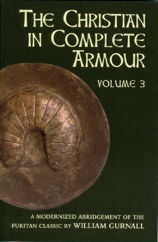 The Christian in Complete Armour, Vol. 3 The Christian in Complete Armour, Vol. 3