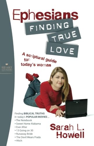 Ephesians: Finding True Love (Heart-Stealers Bible Studies) Ephesians: Finding True Love (Heart-Stealers Bible Studies)