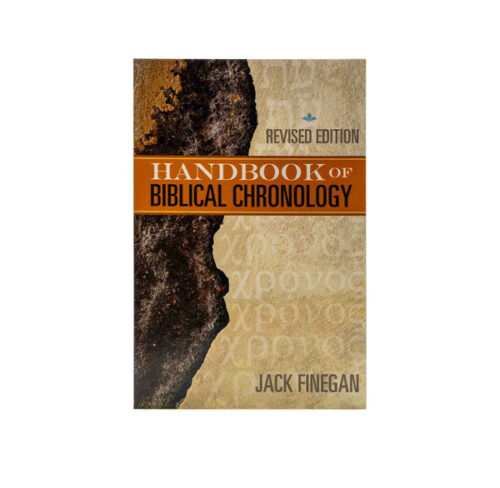 THE HANDBOOK OF BIBLICAL CHRONOLOGY