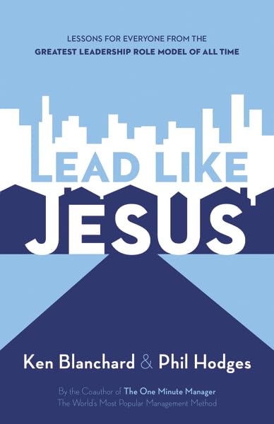 Lead Like Jesus Lead Like Jesus