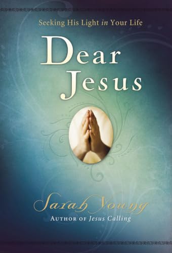 Dear Jesus, Padded Hardcover, with Full Scriptures: Seeking His Light in Your Life (A 120-Day Devotional) Dear Jesus, Padded Hardcover, with Full Scriptures: Seeking His Light in Your Life (A 120-Day Devotional)