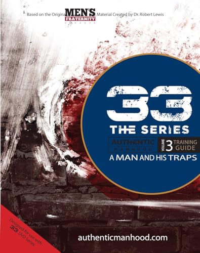 33 The Series, Volume 3 Training Guide: A Man and His Traps