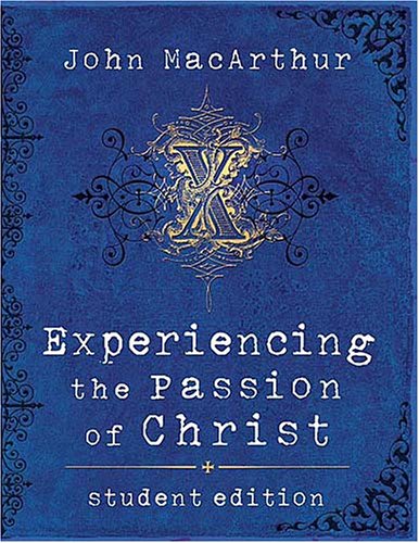 Experiencing the Passion of Christ