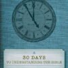 30 Days to Understanding the Bible