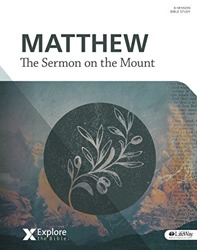 Matthew - Sermon on the Mount Bible Study Book (Explore the Bible)