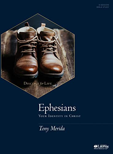 Ephesians – Bible Study Book: Your Identity in Christ Ephesians - Bible Study Book: Your Identity in Christ