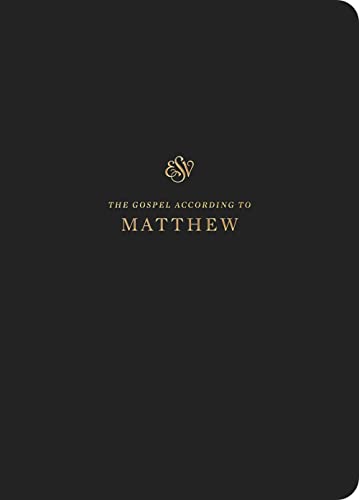 ESV Scripture Journal: Matthew ESV Scripture Journal: Matthew