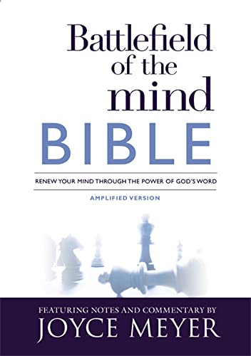 Battlefield of the Mind Bible: Renew Your Mind Through the Power of God's Word (Amplified Version)