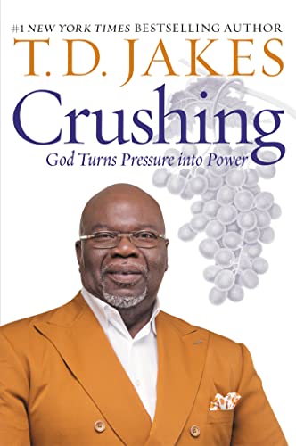 Crushing: God Turns Pressure into Power Crushing: God Turns Pressure into Power