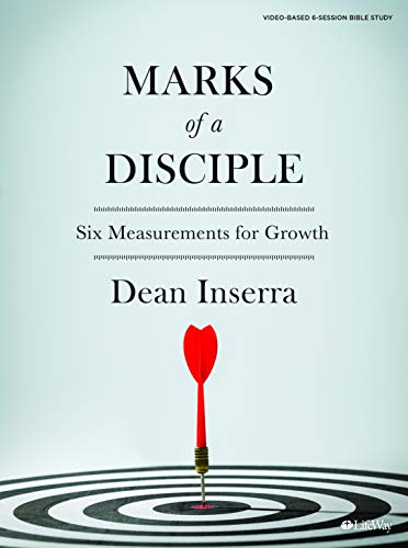 Marks of a Disciple – Bible Study Book: Six Measurements for Growth Marks of a Disciple - Bible Study Book: Six Measurements for Growth