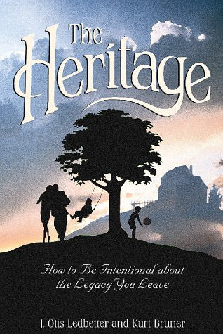 Your Heritage: How to Be Intentional About the Legacy You Leave (Pre-owned, Unused) Your Heritage: How to Be Intentional About the Legacy You Leave (Pre-owned, Unused)