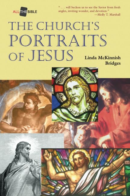 The Church’s Portraits of Jesus (All the Bible) The Church's Portraits of Jesus (All the Bible)