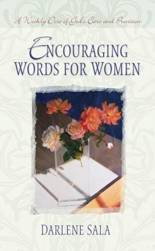 Encouraging Words for Women: A Weekly Dose of God’s Care and Provision Encouraging Words for Women: A Weekly Dose of God's Care and Provision