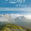 31 Days of Praise: Enjoying God Anew 31 Days of Praise: Enjoying God Anew