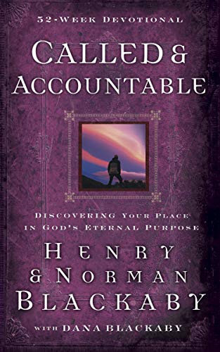 Called and Accountable 52-Week Devotional: Discovering Your Place in God’s Eternal Purpose Called and Accountable 52-Week Devotional: Discovering Your Place in God's Eternal Purpose