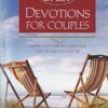 365 Daily Devotions for Couples: Inspiration for the Marriage You've Always Wanted