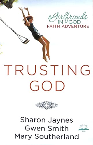 Trusting God: A Girlfriends in God Faith Adventure (Pre-owned, Unused) Trusting God: A Girlfriends in God Faith Adventure (Pre-owned, Unused)