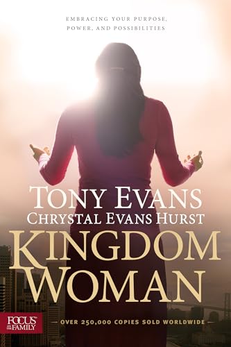 Kingdom Woman: Embracing Your Purpose, Power, and Possibilities Kingdom Woman: Embracing Your Purpose, Power, and Possibilities