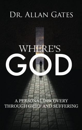 Where's God?: A Personal Discovery Through Grief and Suffering