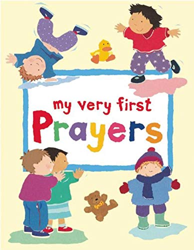 My Very First Prayers My Very First Prayers