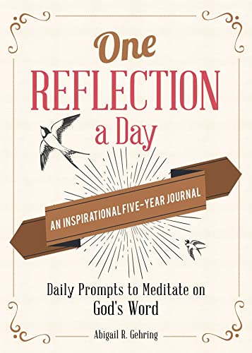 One Reflection a Day: An Inspirational Five-Year Journal One Reflection a Day: An Inspirational Five-Year Journal