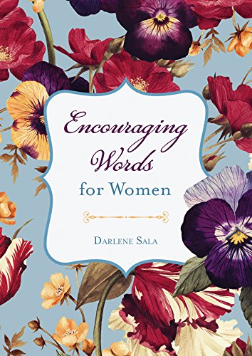 Encouraging Words for Women Encouraging Words for Women