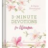 3-Minute Devotions for Women: A Daily Devotional