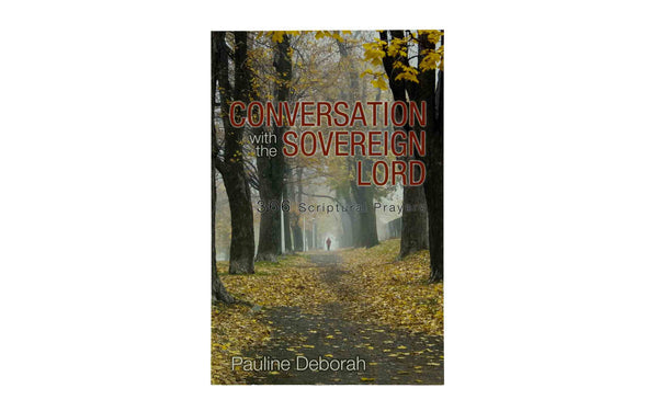 CONVERSATION WITH THE SOVEREIGN LORD