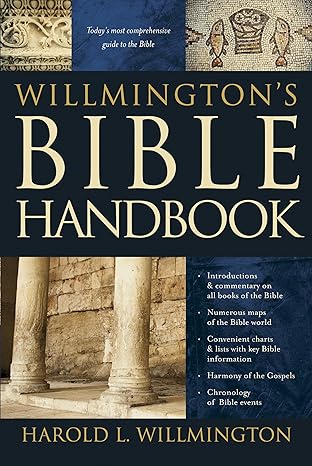 WILLMINGTON’S BIBLE HANDBOOK WILLMINGTON'S BIBLE HANDBOOK