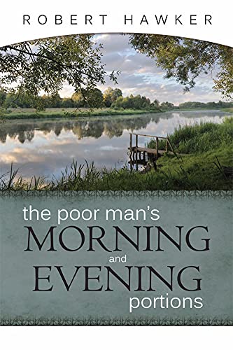 The Poor Man’s Morning and Evening Portions The Poor Man's Morning and Evening Portions